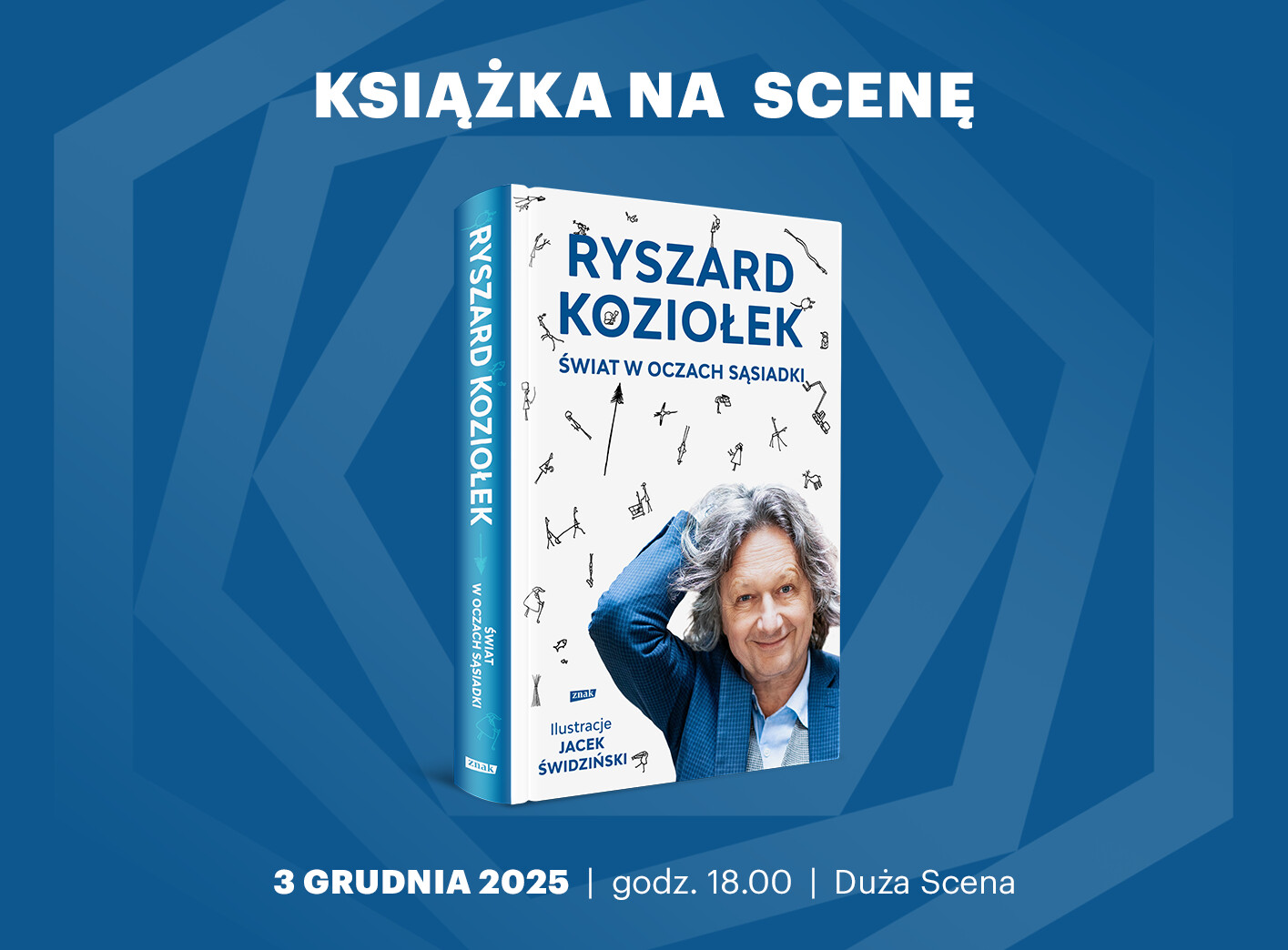 KSIĄŻKA NA SCENĘ! – premiera książki „Świat w oczach sąsiadki” prof. Ryszarda Koziołka