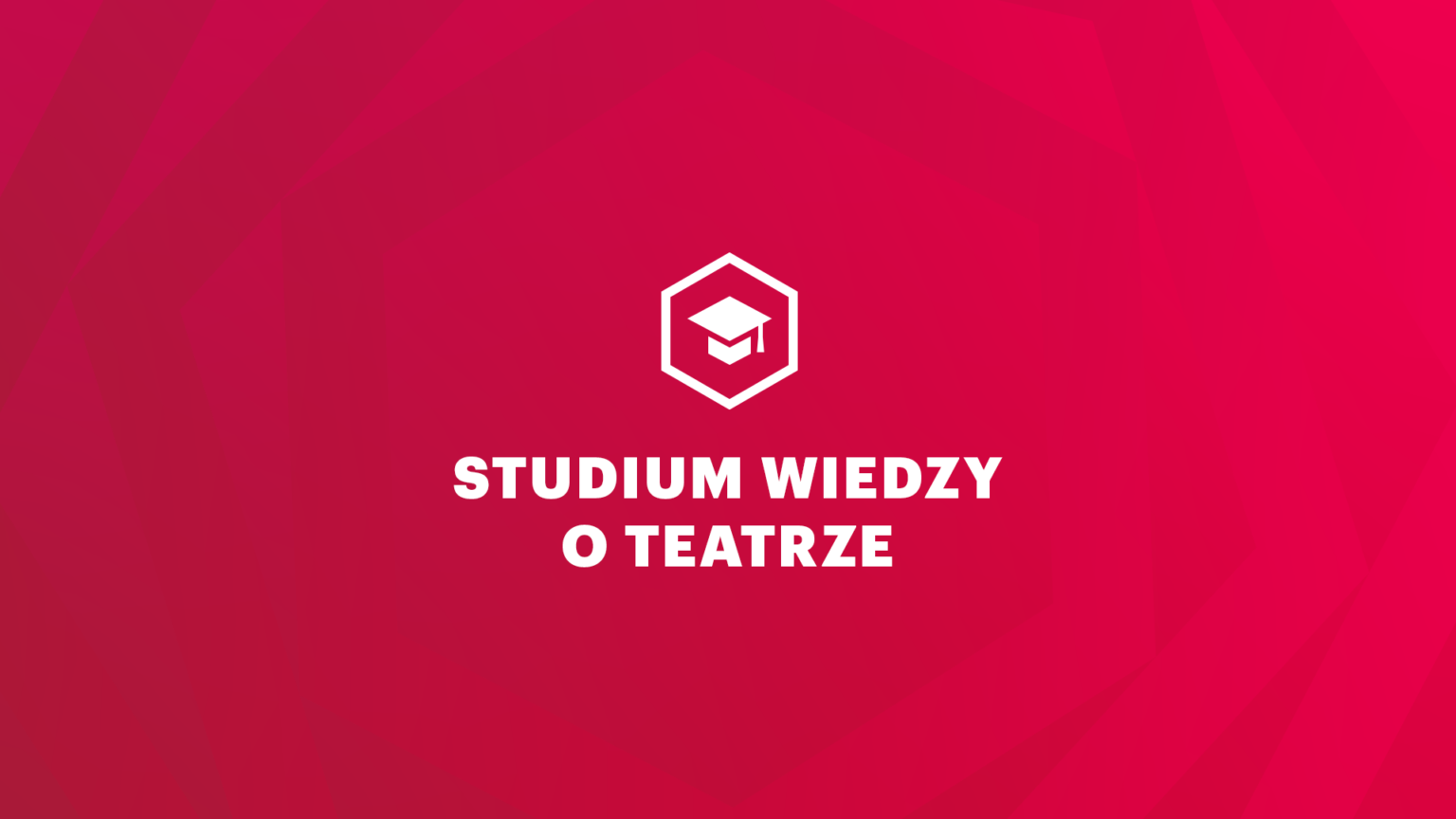 STUDIUM WIEDZY O TEATRZE